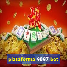 plataforma 9897 bet