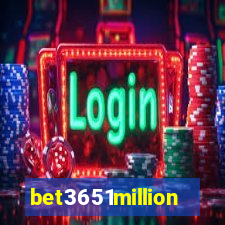 bet3651million