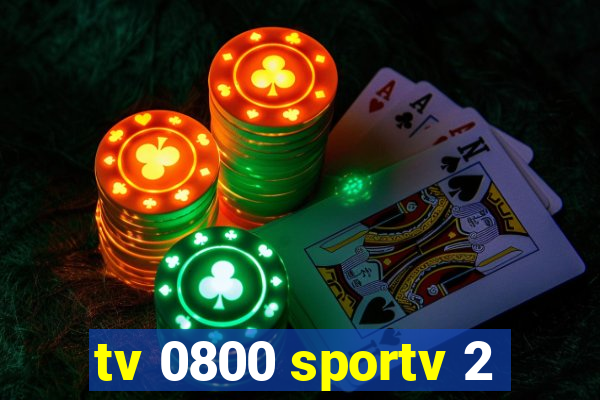 tv 0800 sportv 2