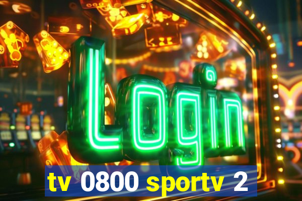 tv 0800 sportv 2