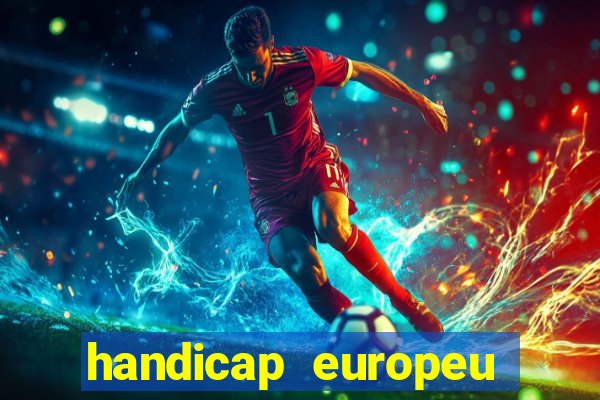 handicap europeu empate 1