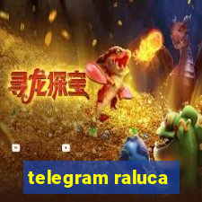 telegram raluca