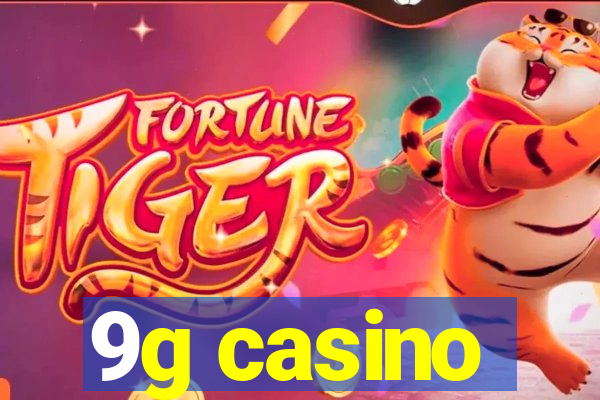 9g casino
