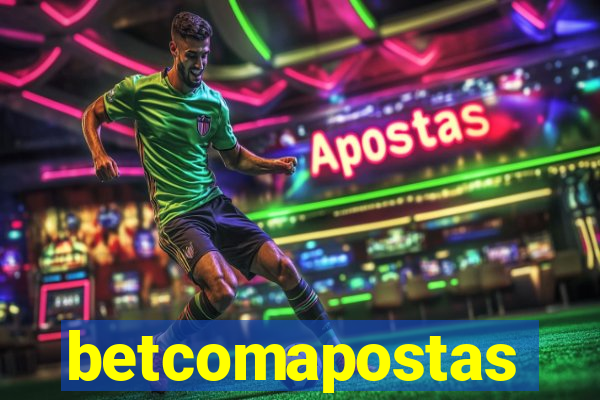 betcomapostas