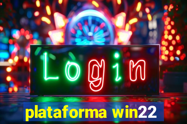plataforma win22
