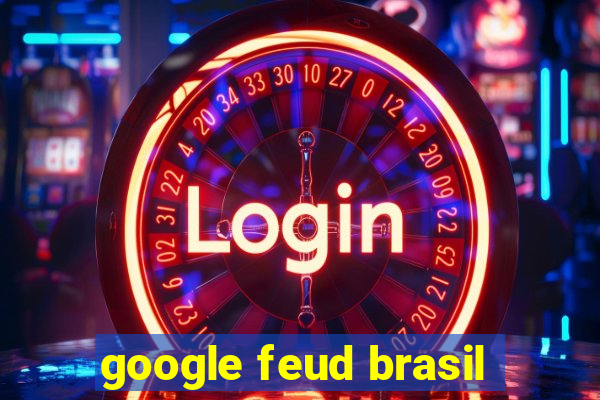 google feud brasil