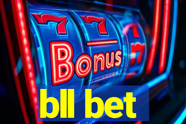 bll bet