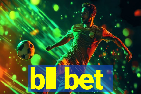bll bet