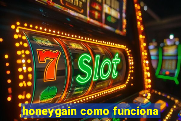 honeygain como funciona