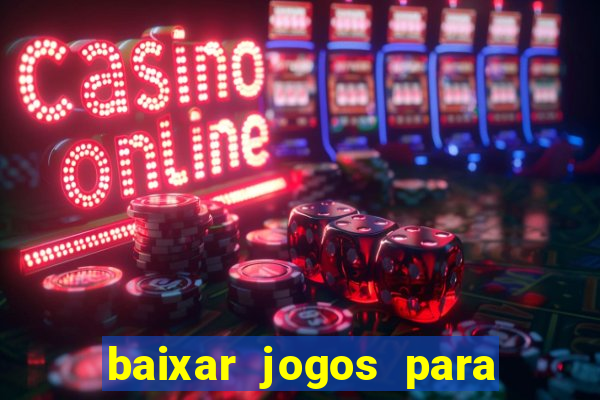 baixar jogos para ganhar dinheiro