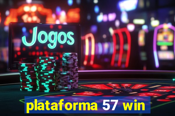 plataforma 57 win