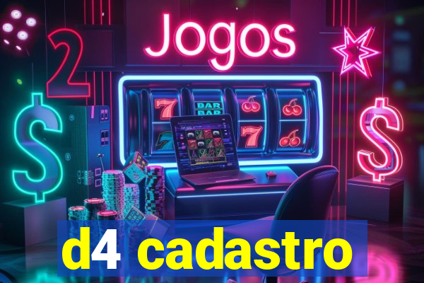 d4 cadastro