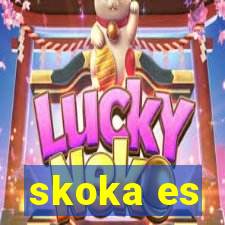 skoka es