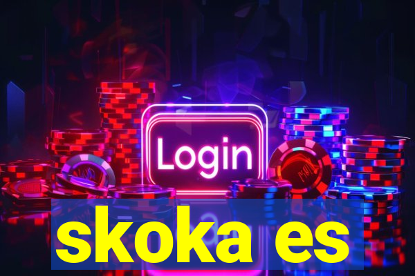 skoka es