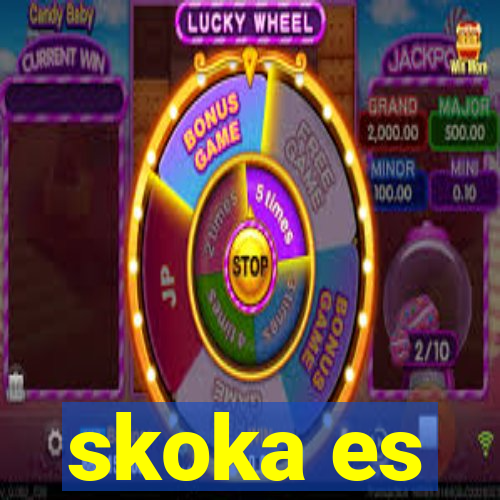 skoka es