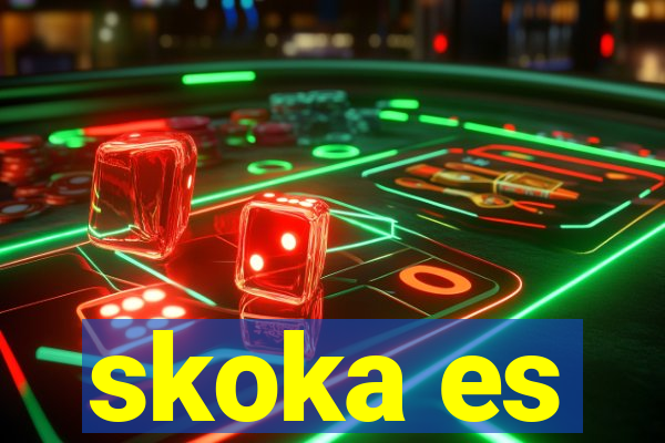 skoka es