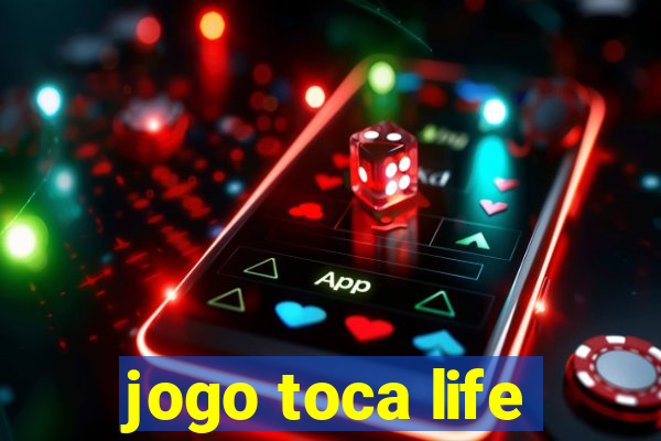 jogo toca life