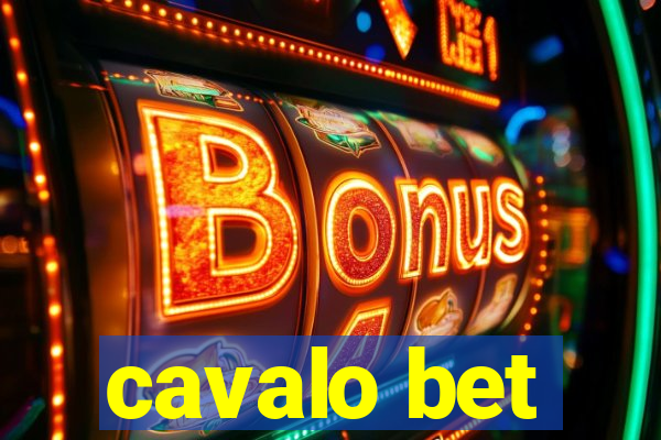 cavalo bet