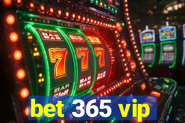 bet 365 vip