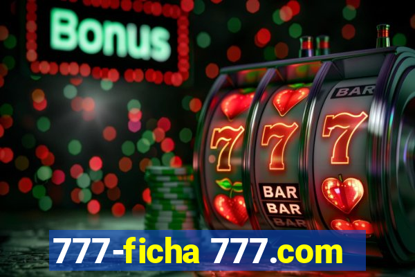 777-ficha 777.com