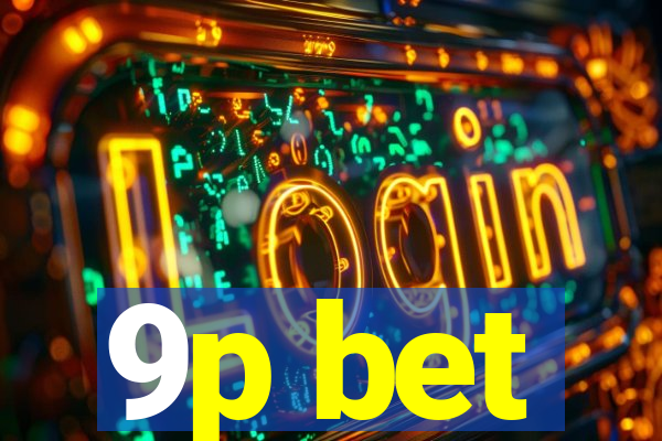 9p bet