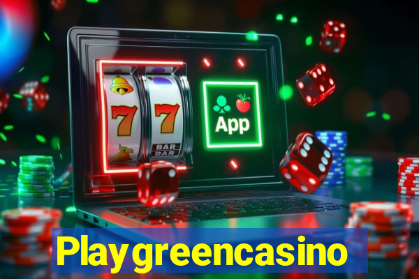 Playgreencasino