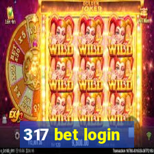 317 bet login