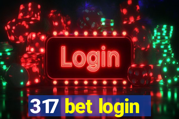 317 bet login