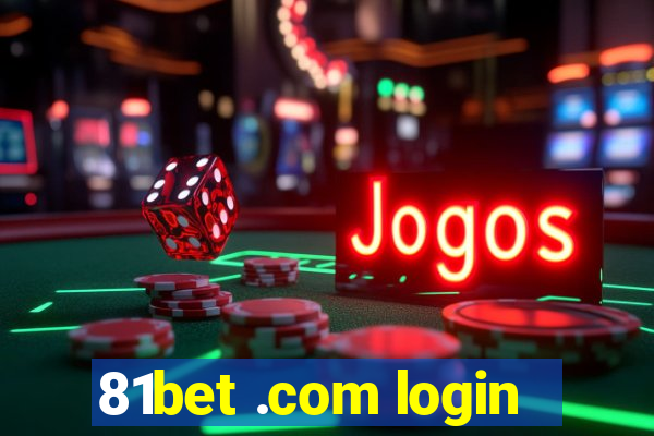 81bet .com login