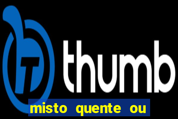 misto quente ou mixto quente