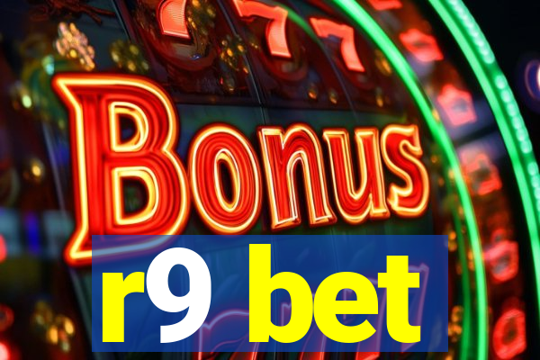 r9 bet