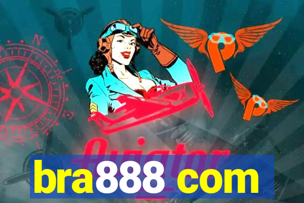 bra888 com