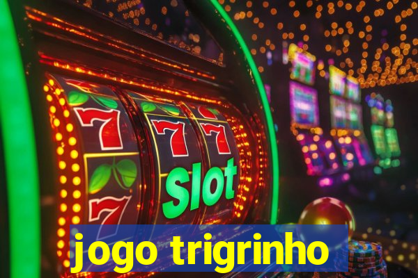 jogo trigrinho