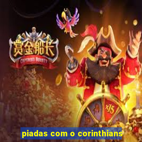 piadas com o corinthians